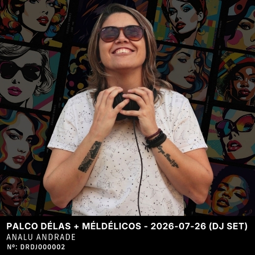 Analu Andrade - 3ª Edição - Palco Délas + Meldélicos
